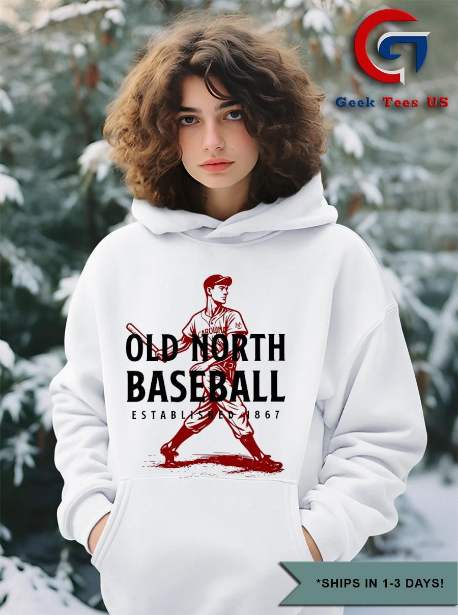 North Carolina’s Old North baseball since 1867 shirt