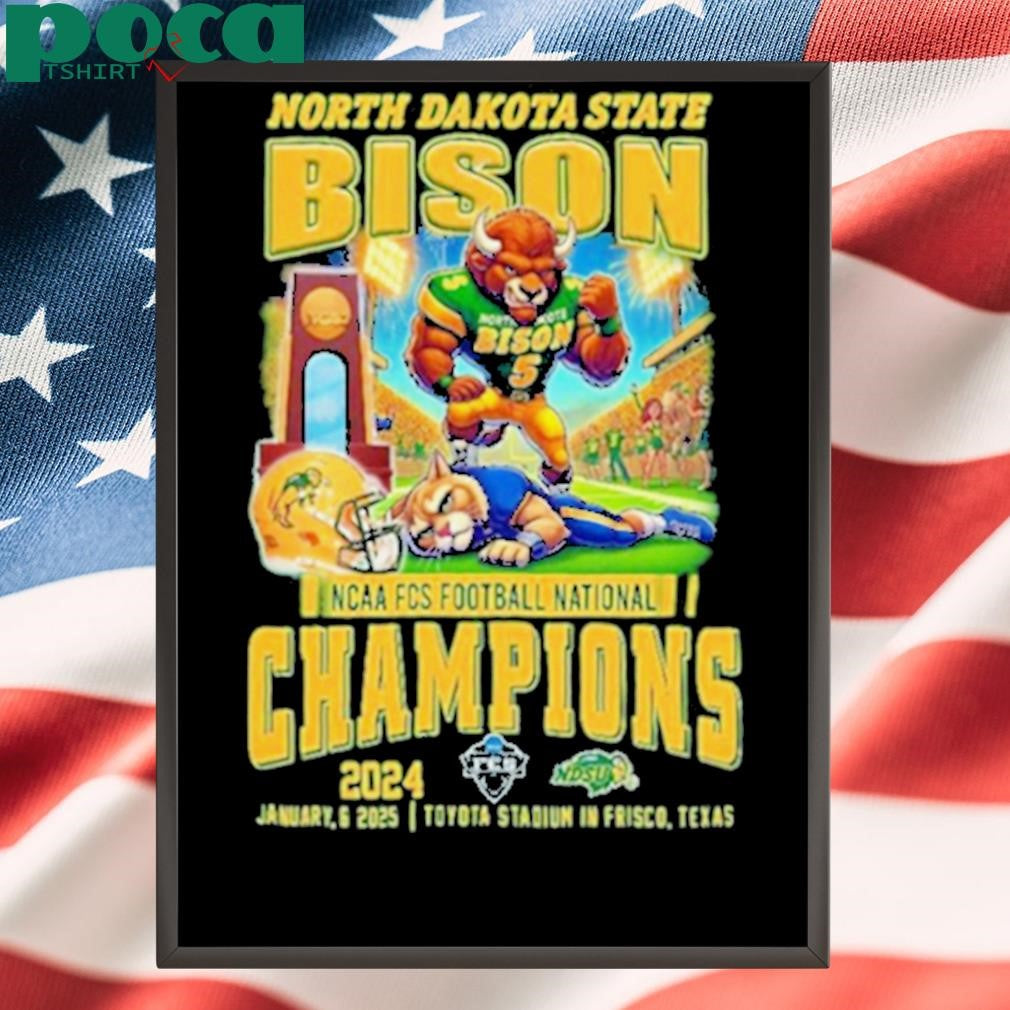 North Dakota State Bison Win Montana State 2024 NCAA FCS Football National Champions Jan 6 2025 mascots t shirt