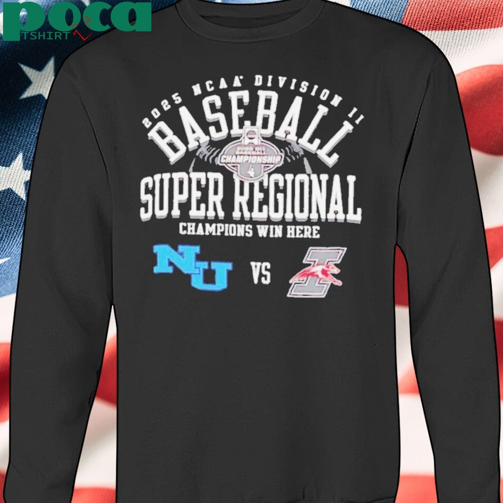 Northwood vs Indianapolis Greyhounds NCAA Division II Baseball Super Regional Champion Win Here 2025 shirt