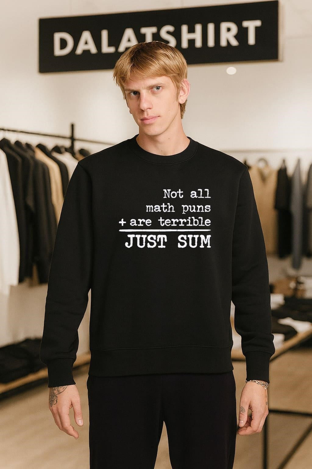 Not All Math Puns Are Terrible Plus Sign Just Sum Quote shirt