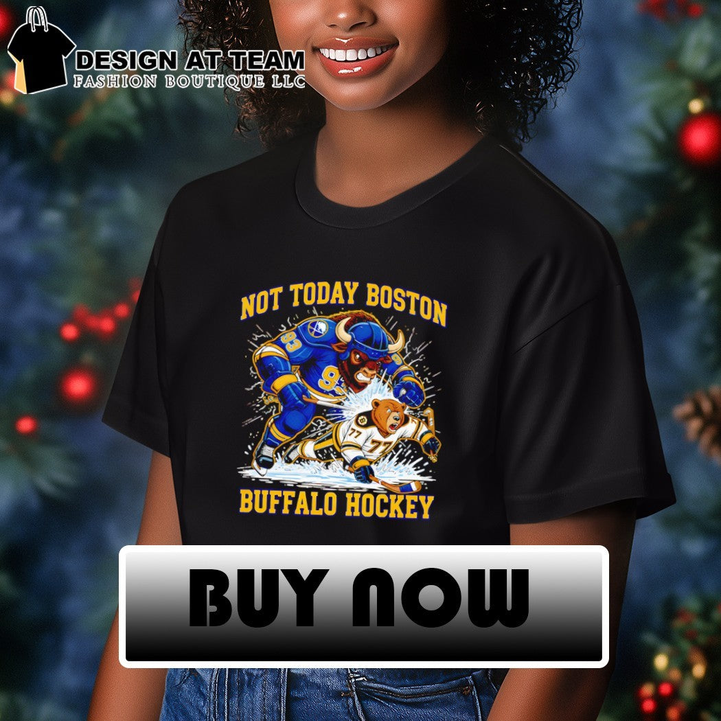 Not Today Boston playoffs 2026 Buffalo Sabres Hockey shirt