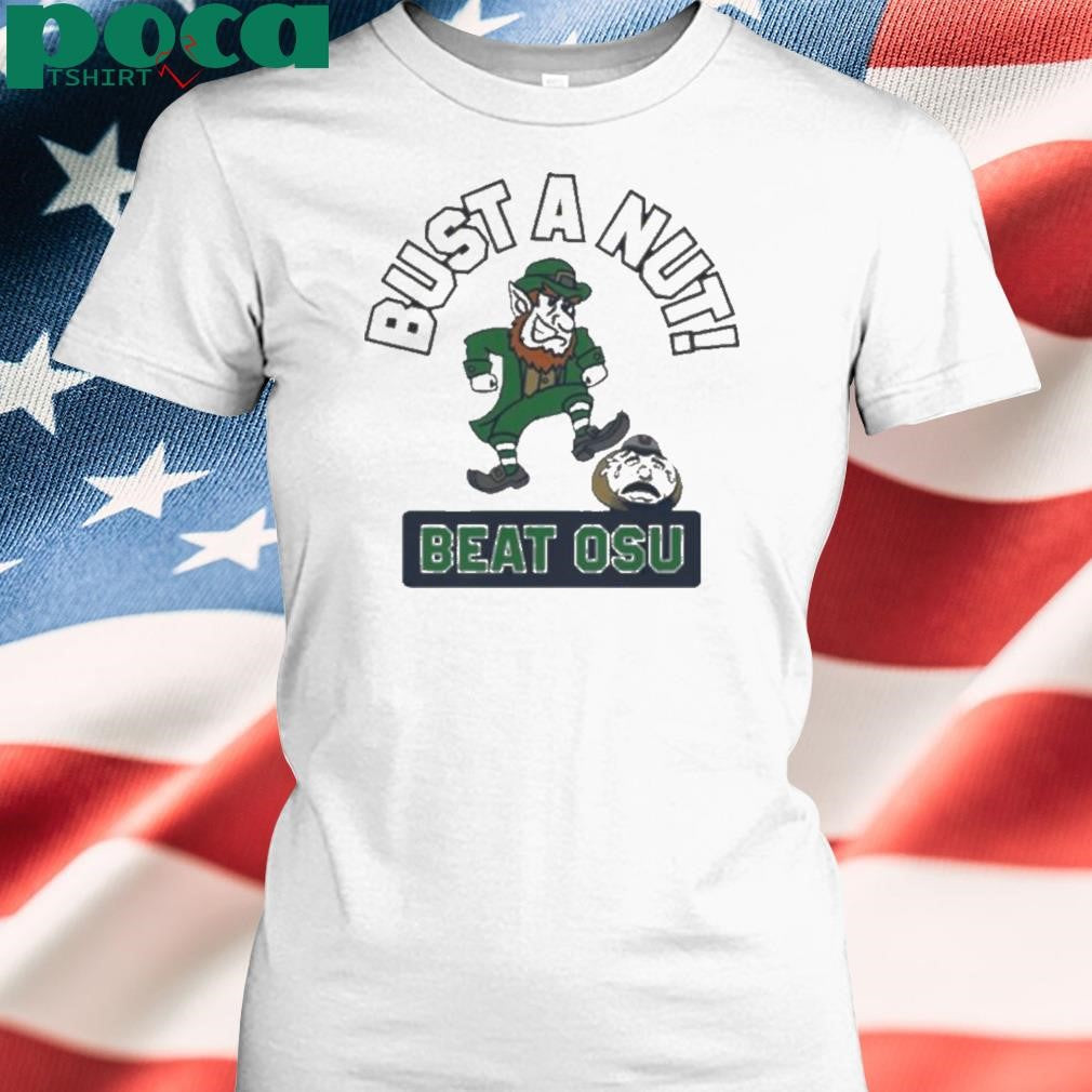 Notre Dame Bust A Nut Beat OSU CFP 2025 Shirt