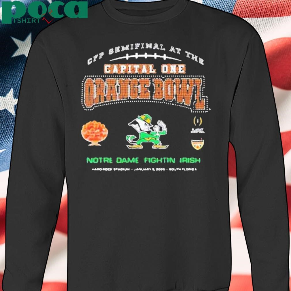 Notre Dame Fighting Irish 2025 College Football Playoff Semifinal At The Capital One Orange Bowl Shirt