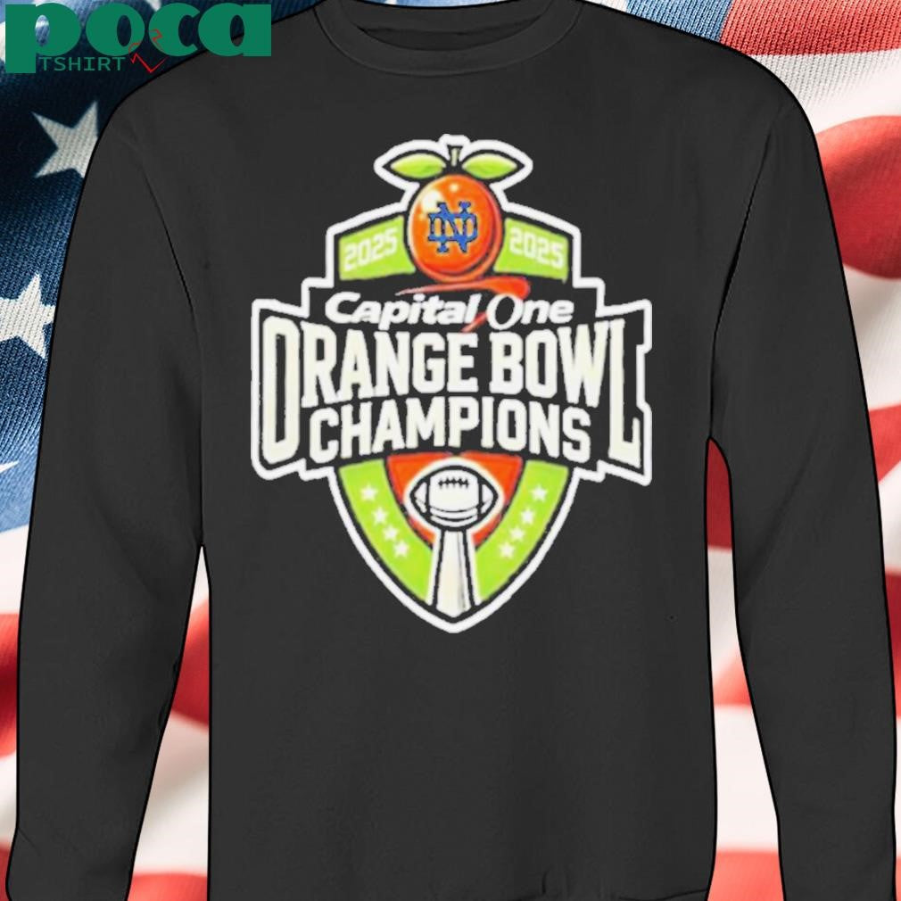 Notre Dame Fighting Irish Capital One Orange Bowl College Football Playoff Semifinal Champions NCAA Bowl Games Season 2024 2025 Logo T Shirts