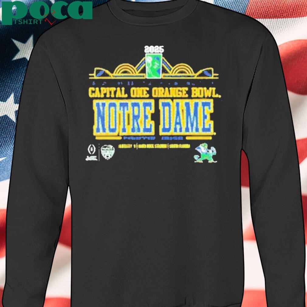 Notre Dame Fighting Irish College Football Playoff Semifinal At The 2025 Capital One Orange Bowl Shirt