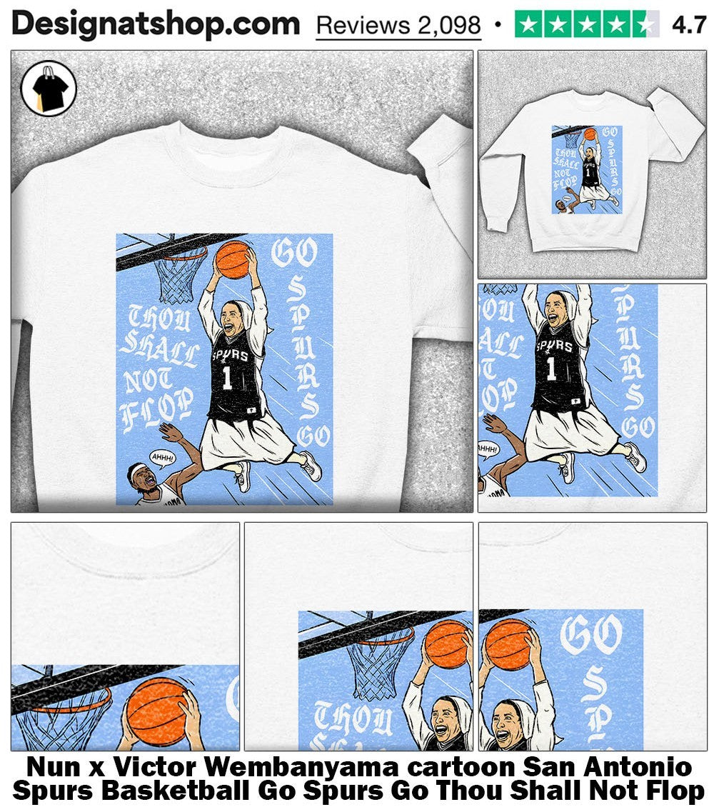 Nun x Victor Wembanyama cartoon San Antonio Spurs Basketball Go Spurs Go Thou Shall Not Flop shirt