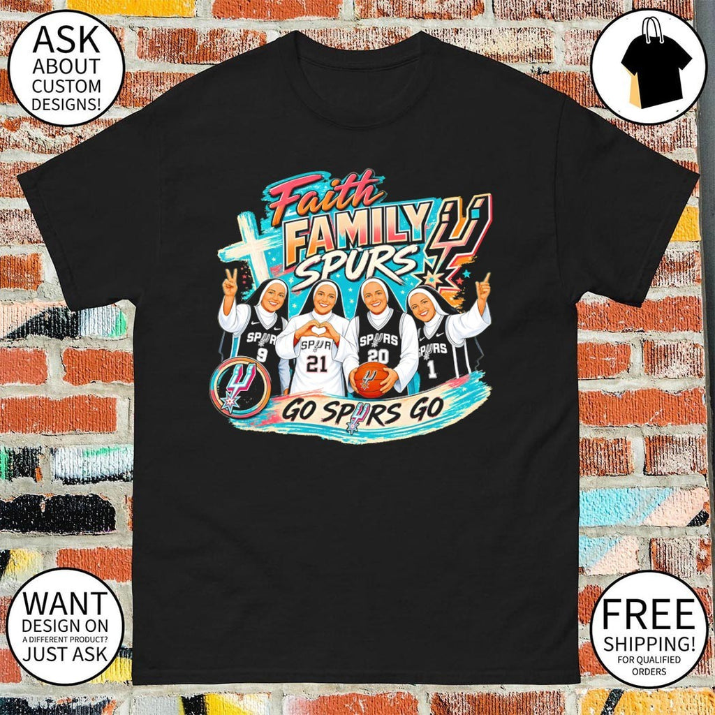 Nuns Faith Family Spurs Go Spurs Go San Antonio Spurs Basketball NBA 2026 shirt