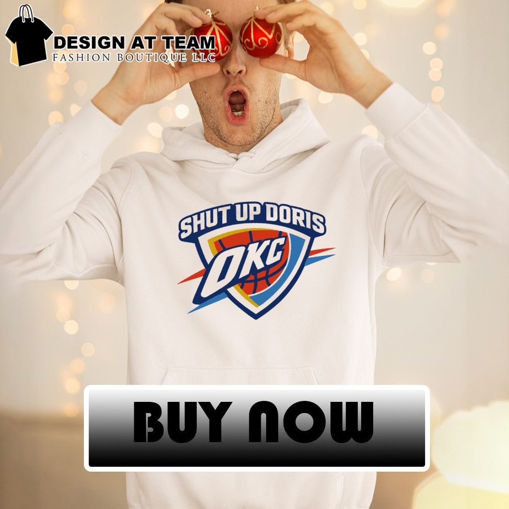 OKC Thunder basketball shut up Doris NBA 2026 shirt