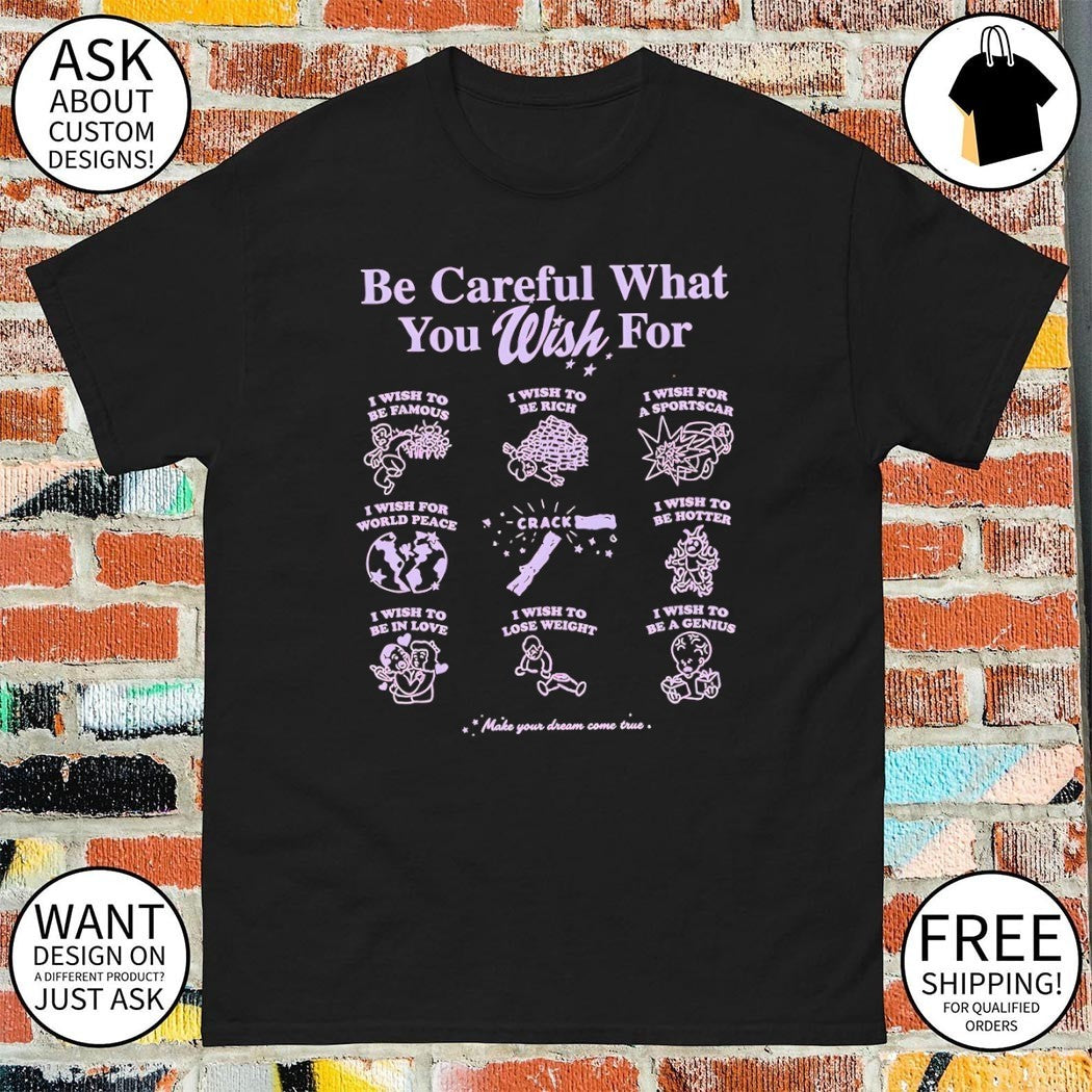 Obsession art print Be Careful What You Wish For nine panels pun shirt