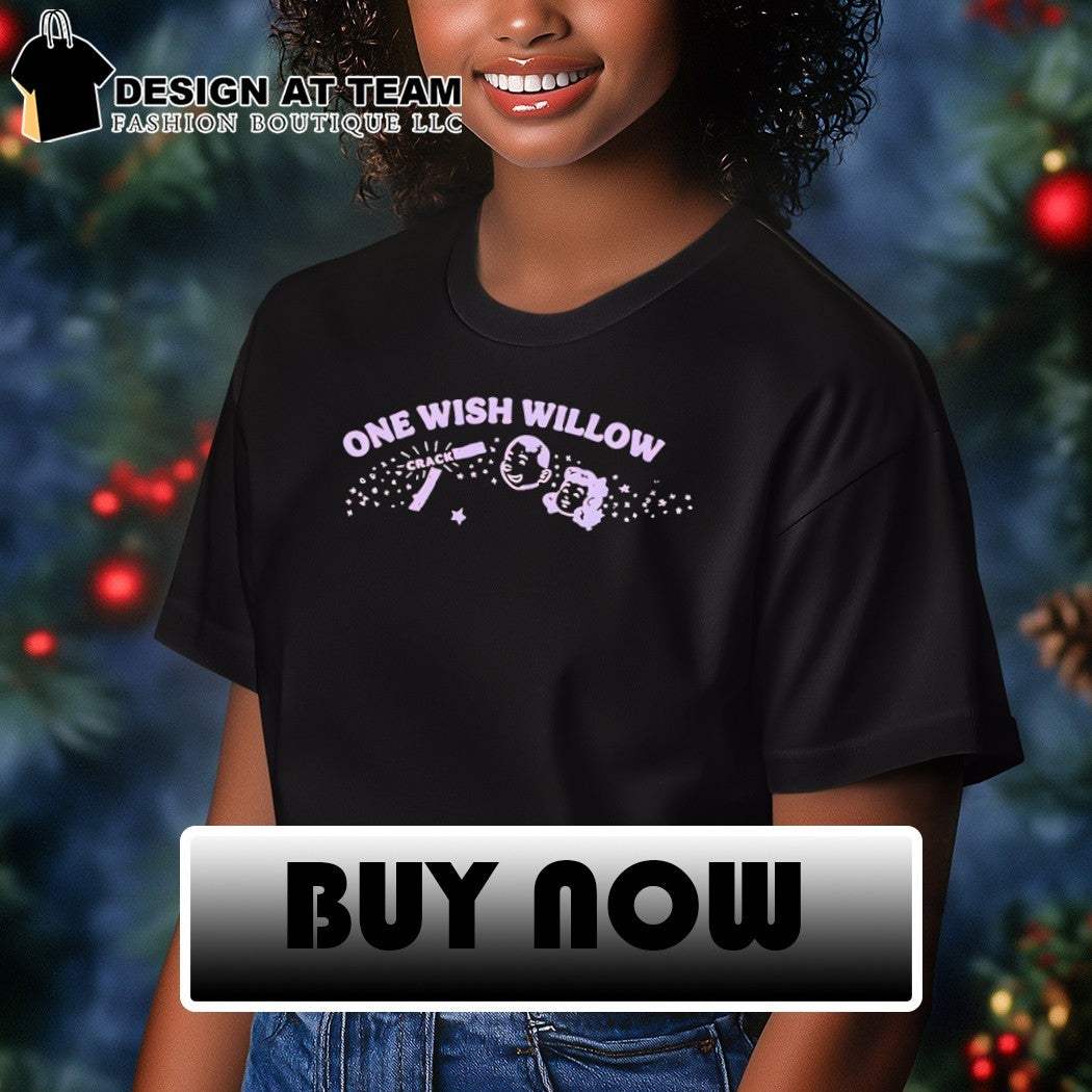 Obsession art print One Wish Willow Crack Novelty Characters shirt
