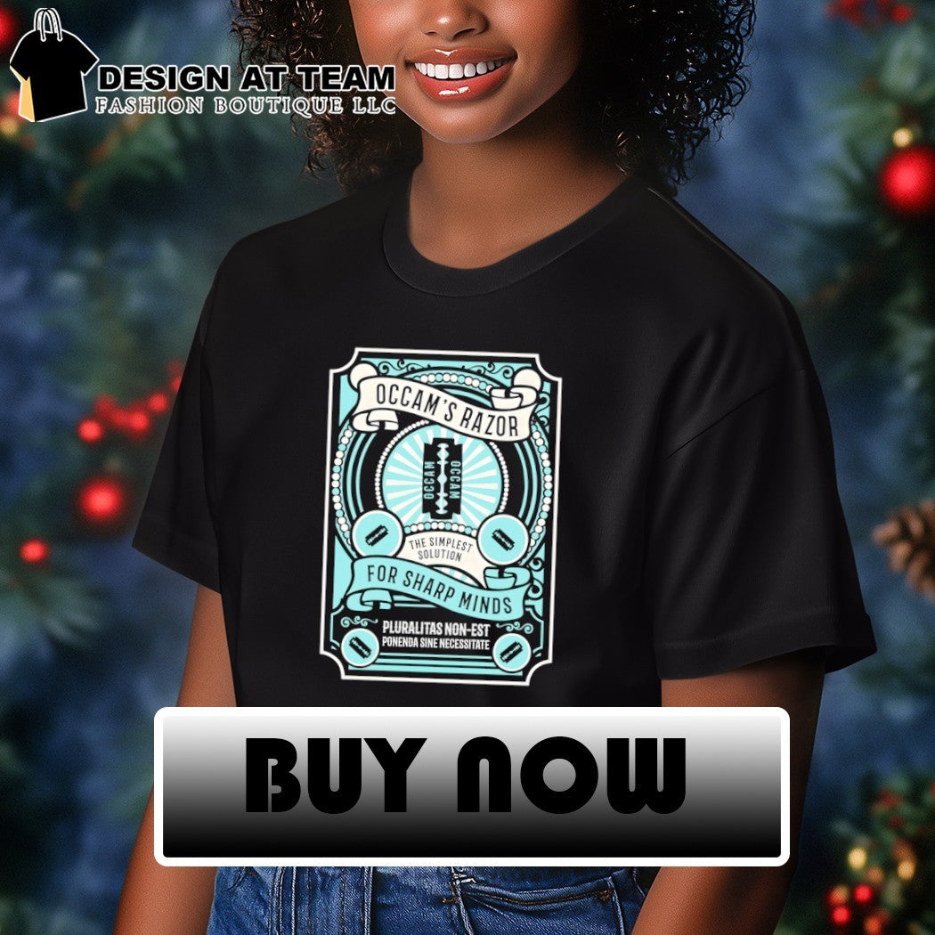 Occam’s Razor The Simplest Solution for sharp minds shirt
