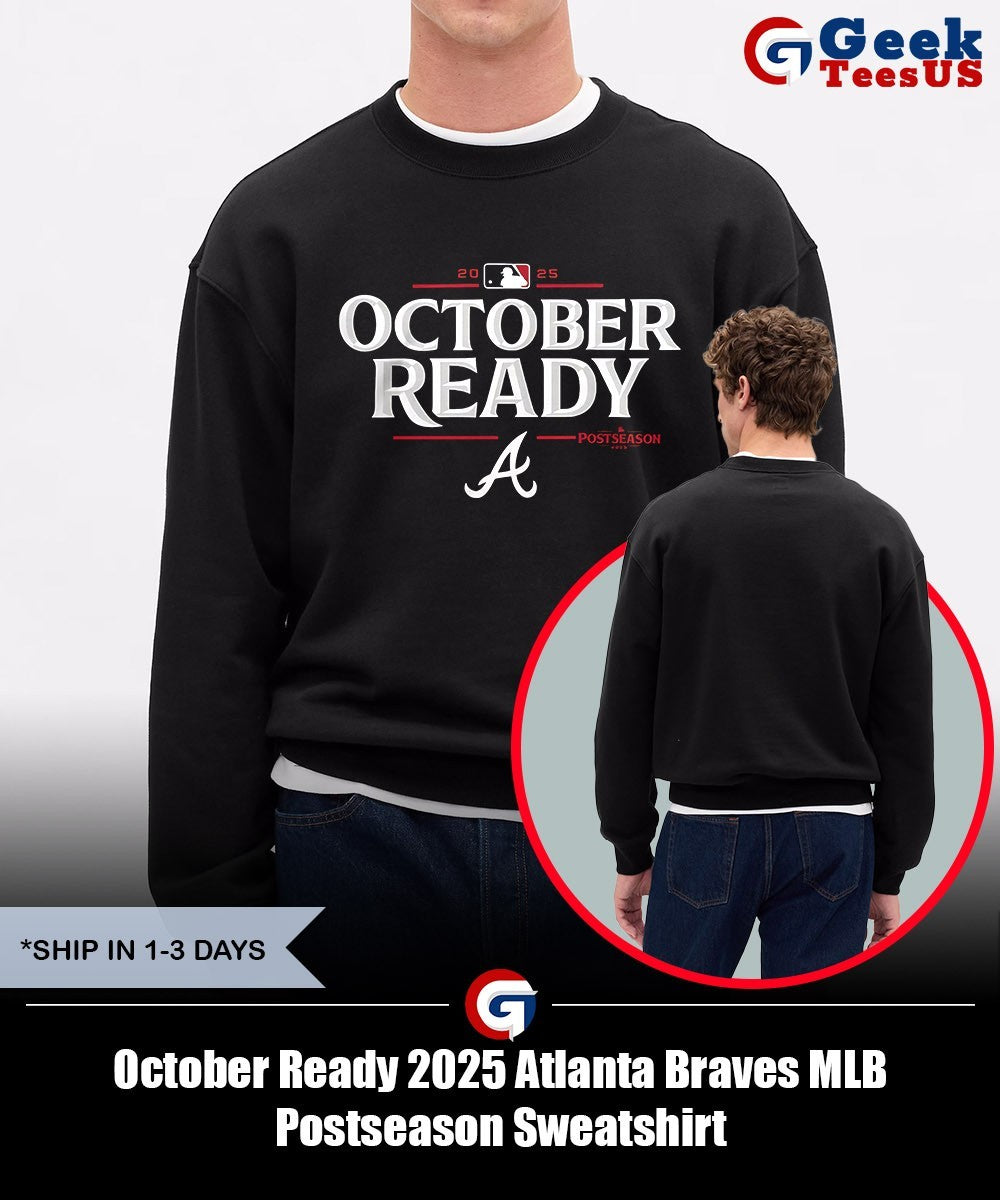 October Ready 2025 Atlanta Braves MLB Postseason shirt