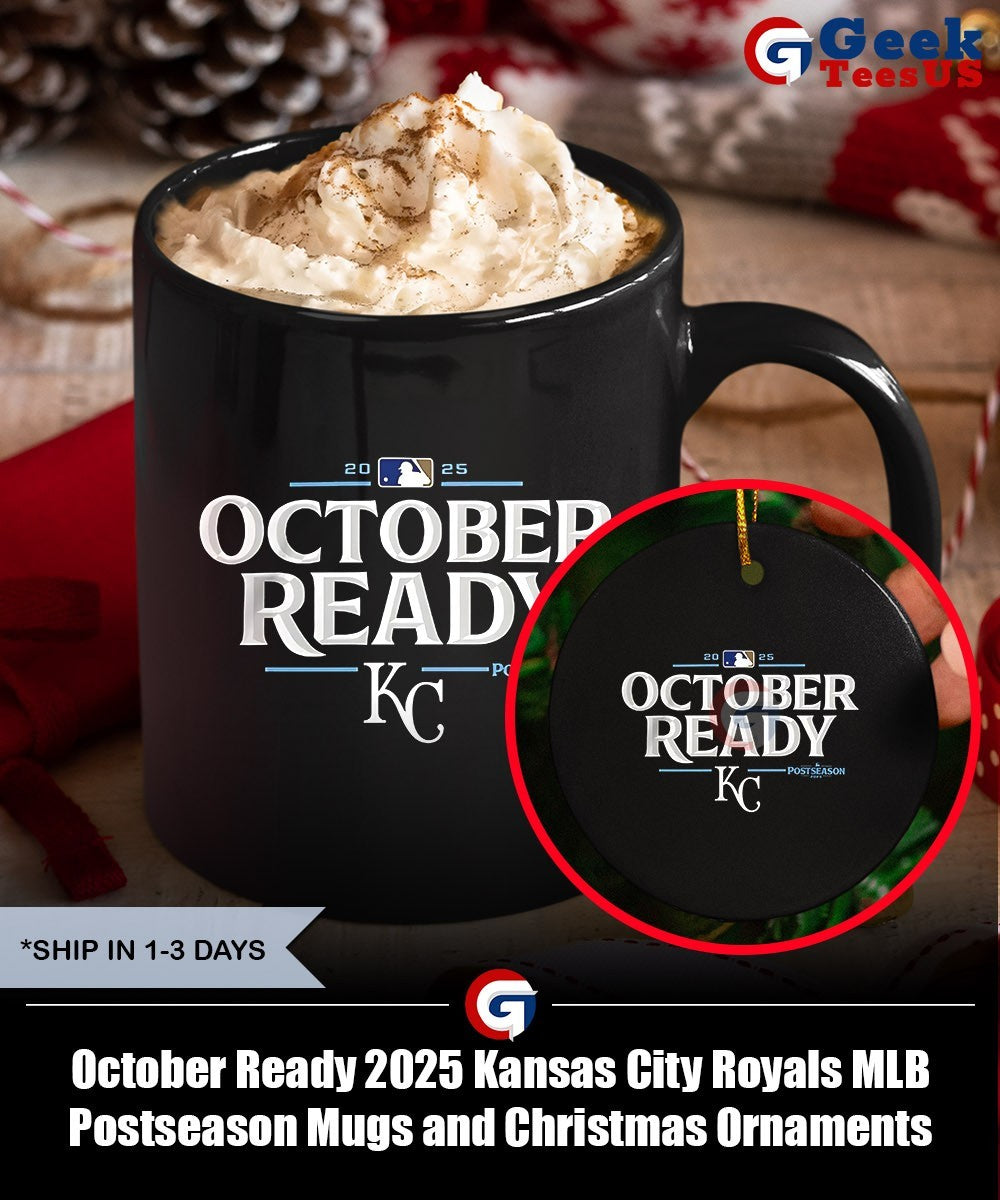 October Ready 2025 Kansas City Royals MLB Postseason shirt