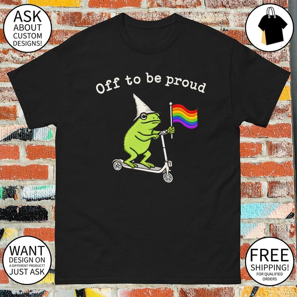 Off To Be Proud Frog LGBTQ shirt