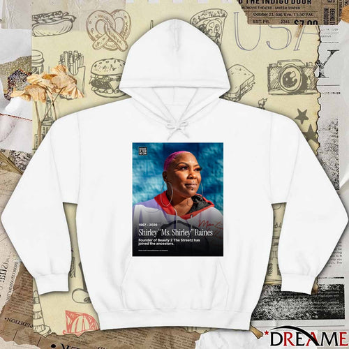 1967 – 2026 Shirley Ms Shirley Raines Founder Of Beauty 2 The Streetz Has Joined The Ancestors Poster t-shirt