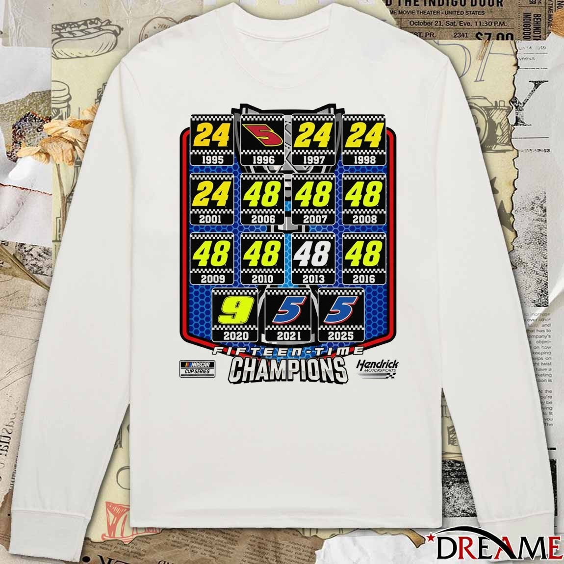 1995 – 2025 NASCAR Cup Series Fifteen Time Hendrick Motorsports 15x Champions t-shirt