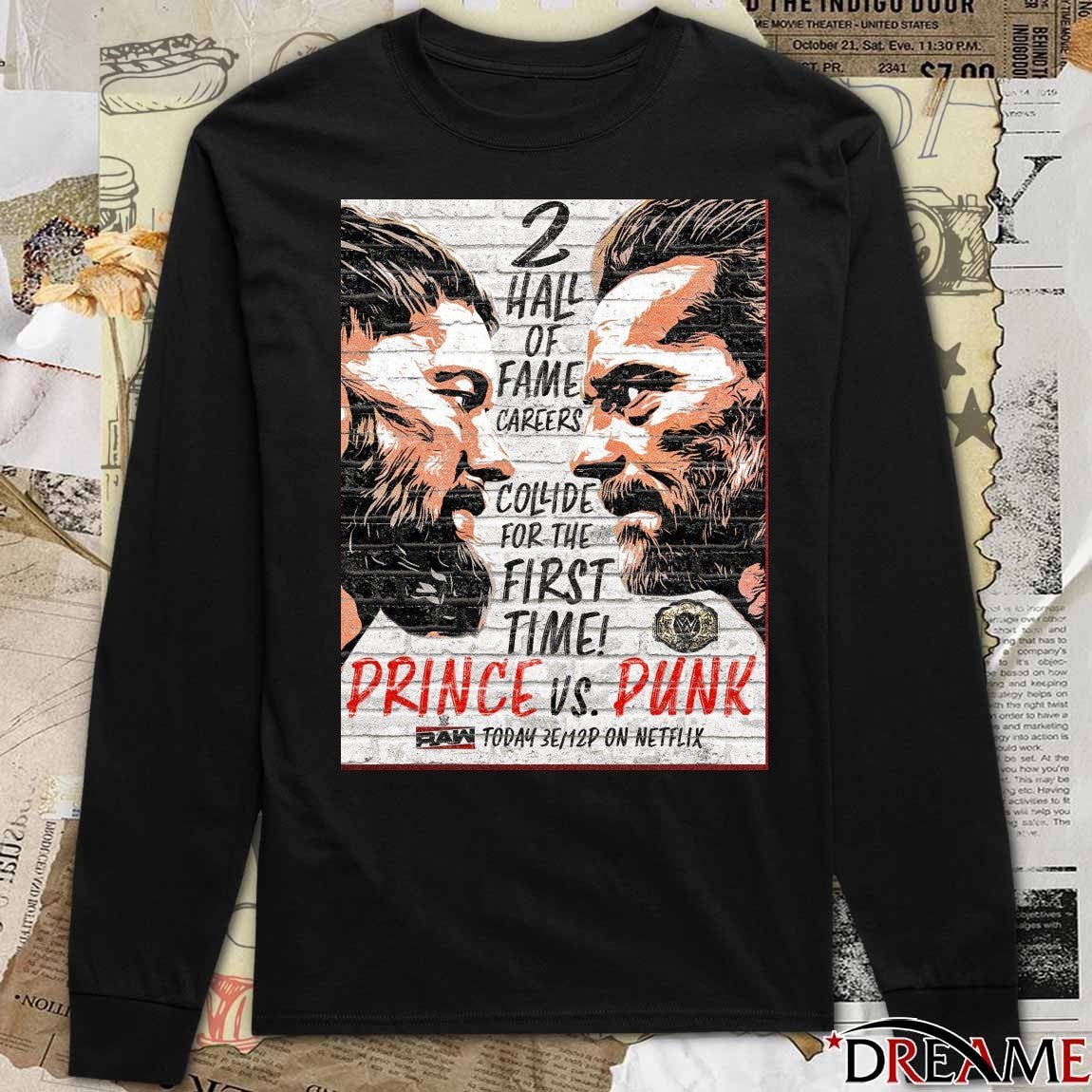 2 Hall Of Fame Careers Collde For The First Time Prince Vs Punk t-shirt