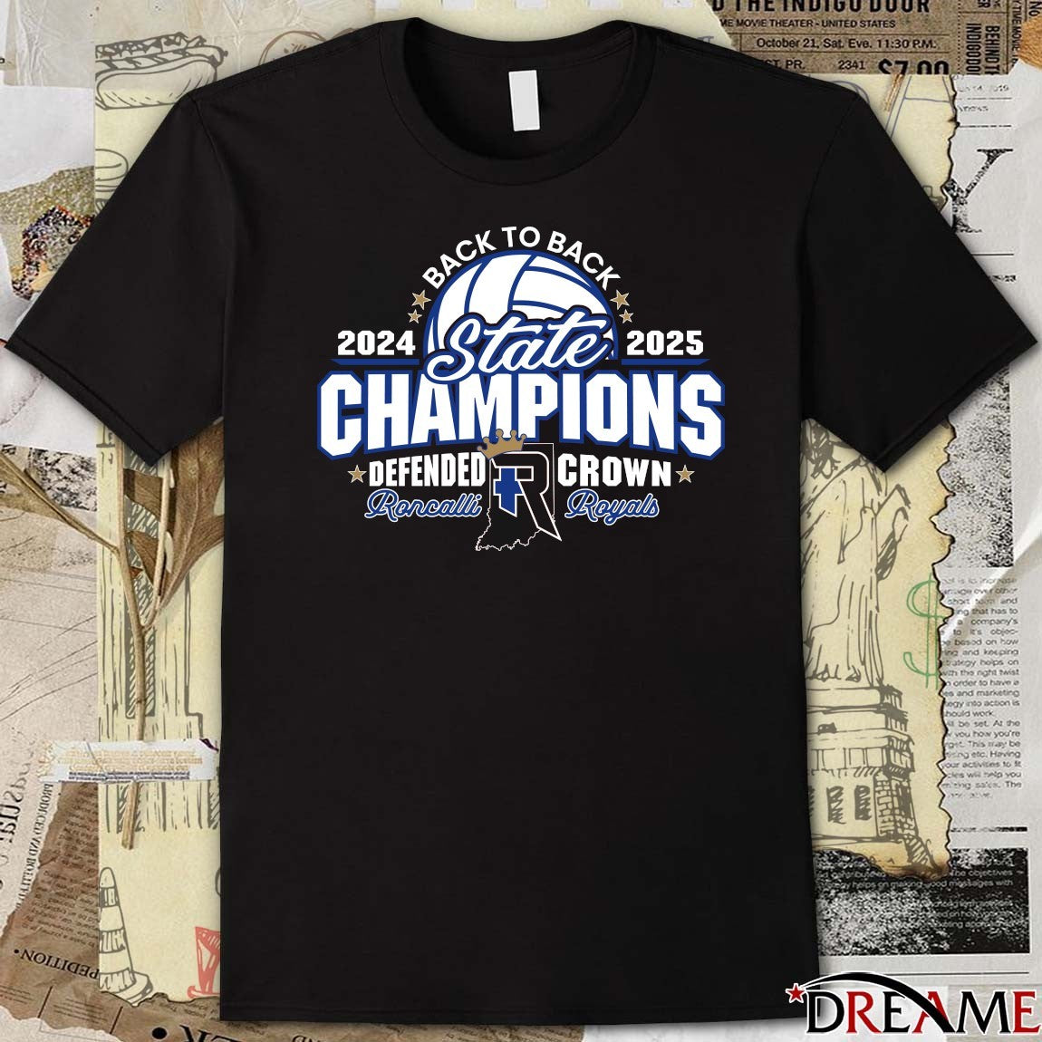 2024 – 2025 Back To Back State Champions Defend Roncalli Crown Royals t-shirt