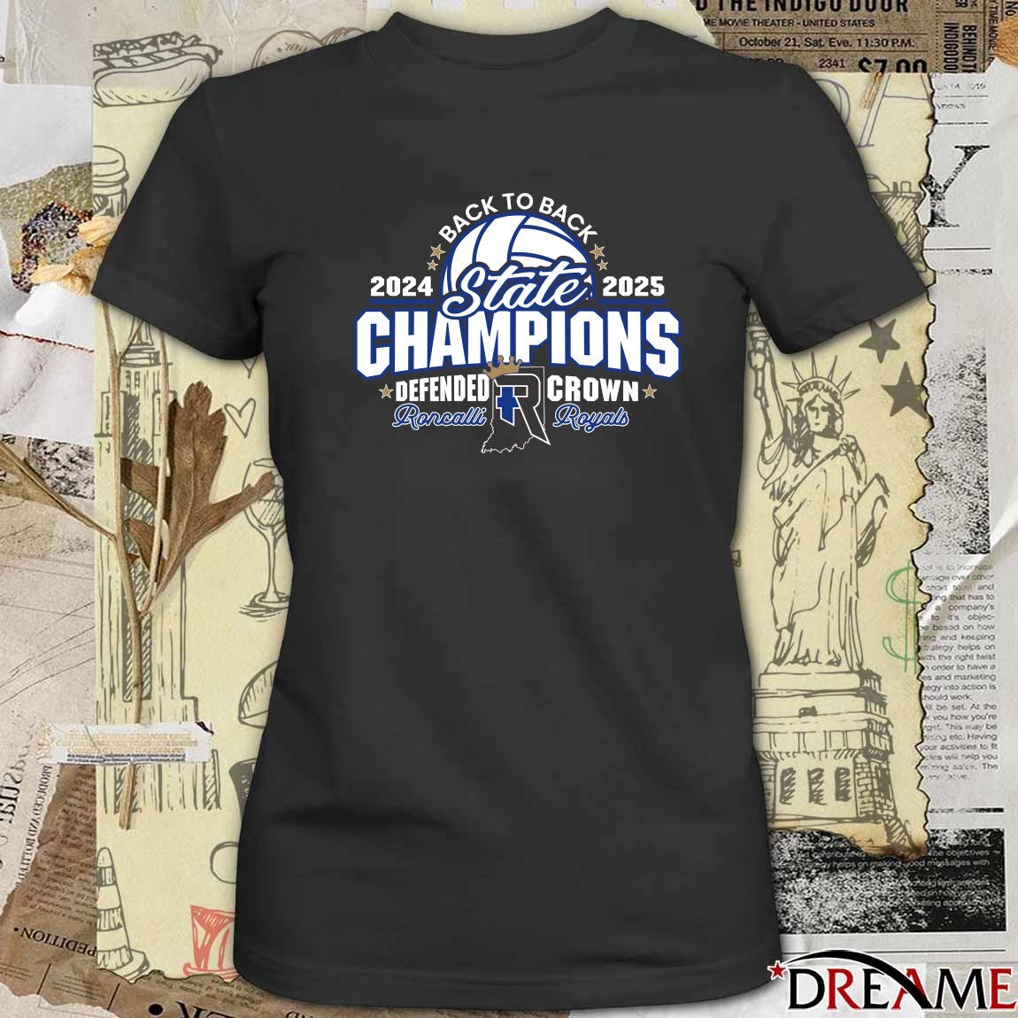2024 – 2025 Back To Back State Champions Defend Roncalli Crown Royals t-shirt
