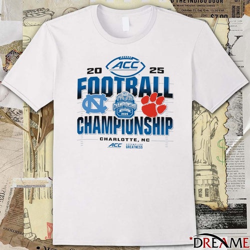 2025 ACC Atlantic Coast Conference Football Championship Clemson Tigers Vs North Carolina Tar Heels Charlotte NC t-shirt