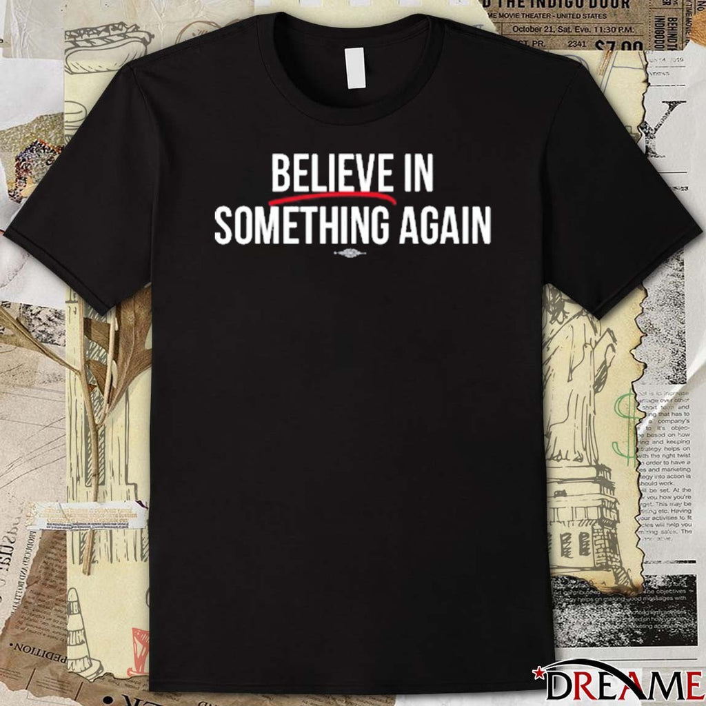2025 Believe In Something Jack For New York t-shirt