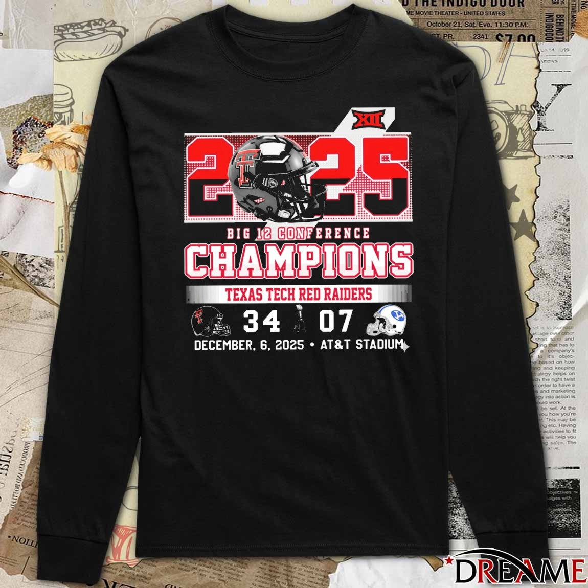 2025 Big 12 Conference Champions Texas Tech Red Raiders 34 – 07 Byu Cougars Dec 6 AT&T Stadium t-shirt