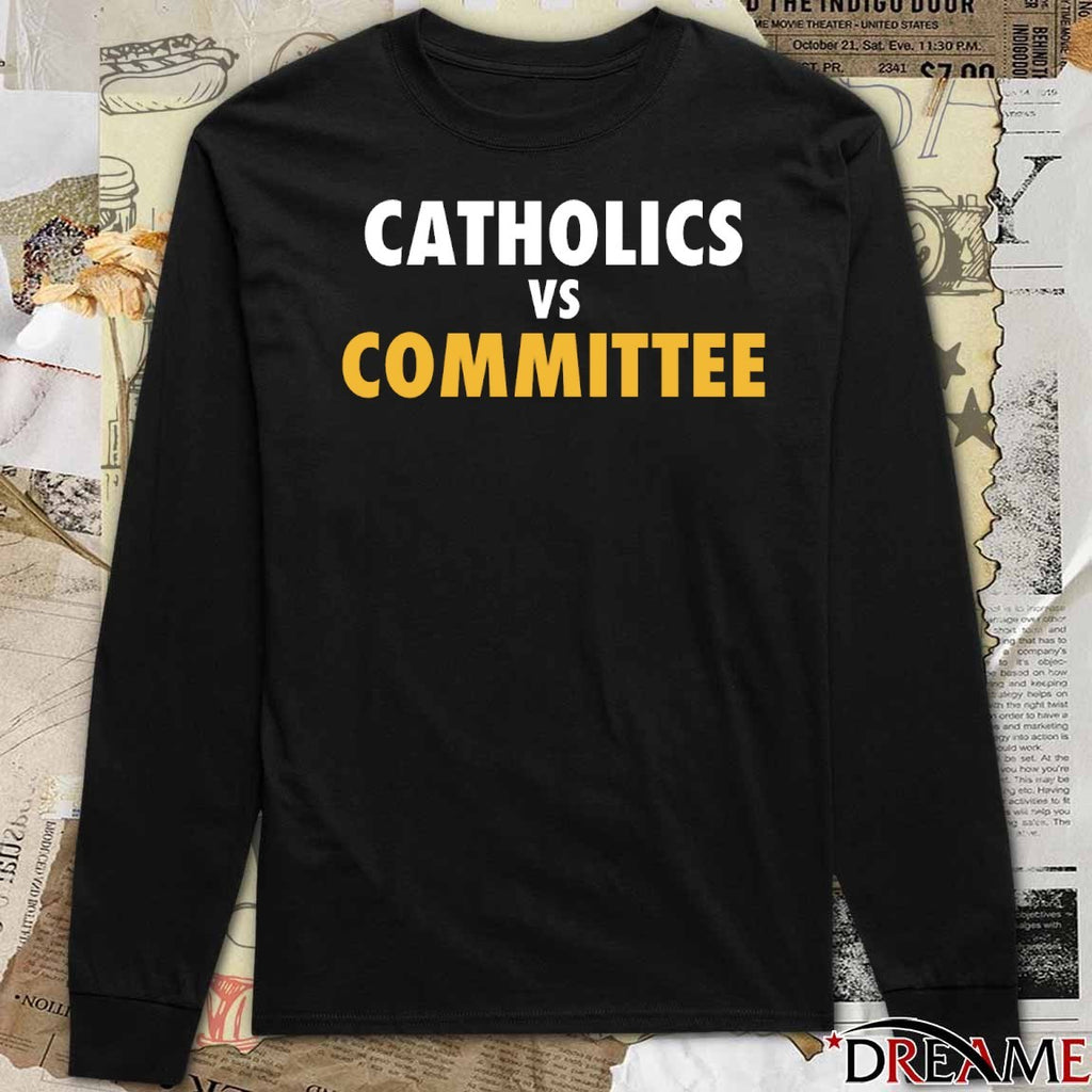 2025 Catholics vs Committee Notre Dame Fighting Irish t-shirt