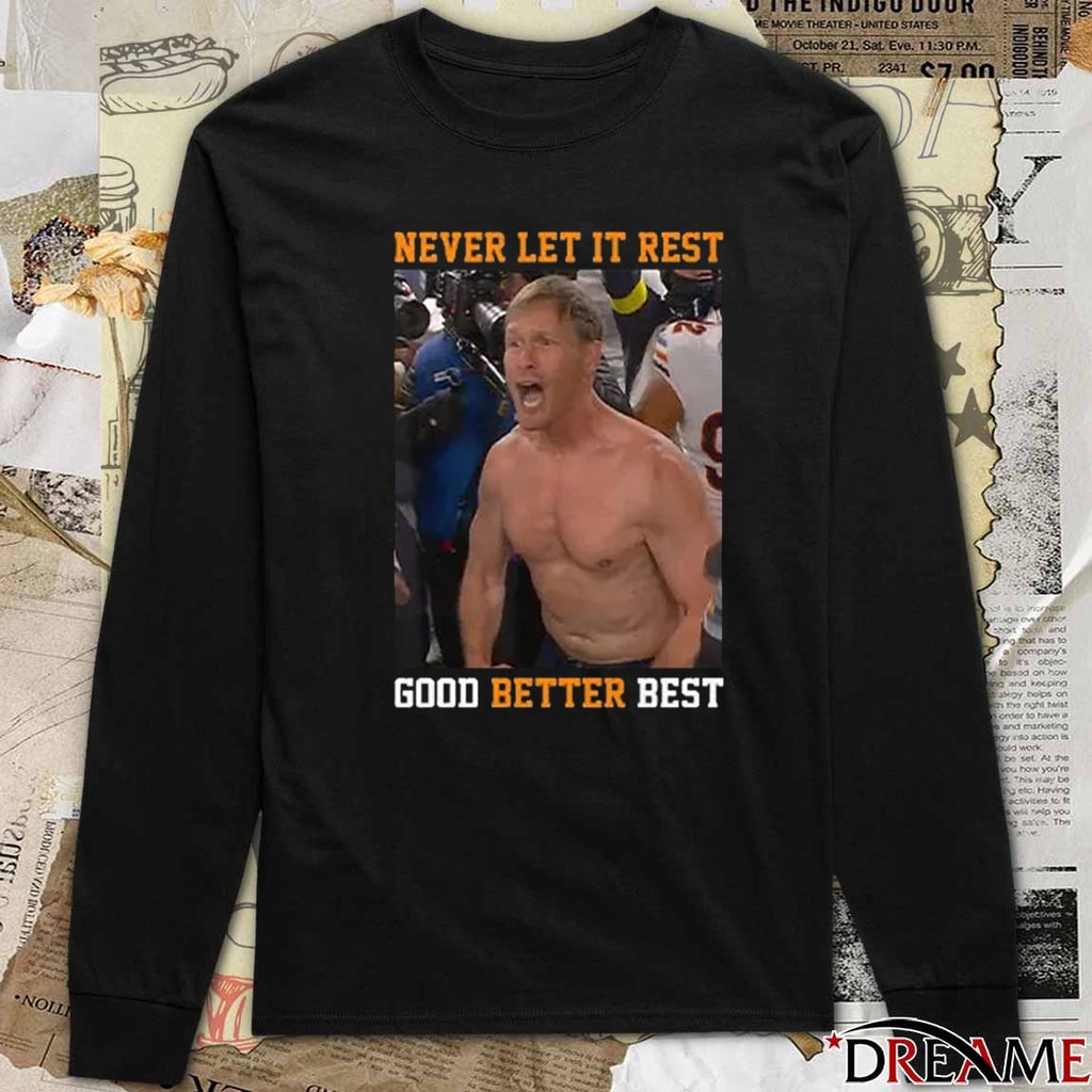 2025 Coach Ben Johnson Never Let It Rest Good Better Best t-shirt