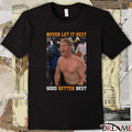 2025 Coach Ben Johnson Never Let It Rest Good Better Best t-shirt