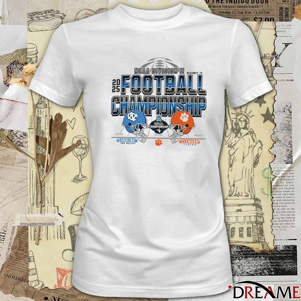 2025 Division II Football Championship McKinney TX North Carolina Tar Heels vs Clemson Tigers t-shirt