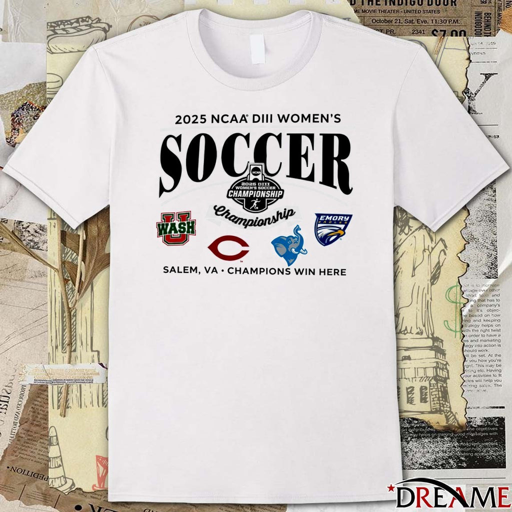 2025 Division III Women’s Soccer Championship Salem VA Champion Win Here t-shirt
