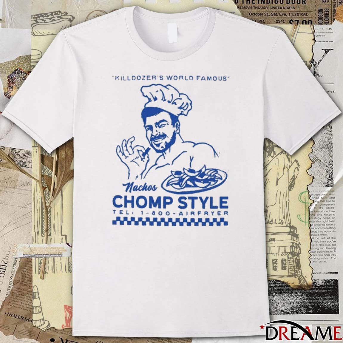 2025 Killdozer’s World Famous Nachos Chomp Style t-shirt