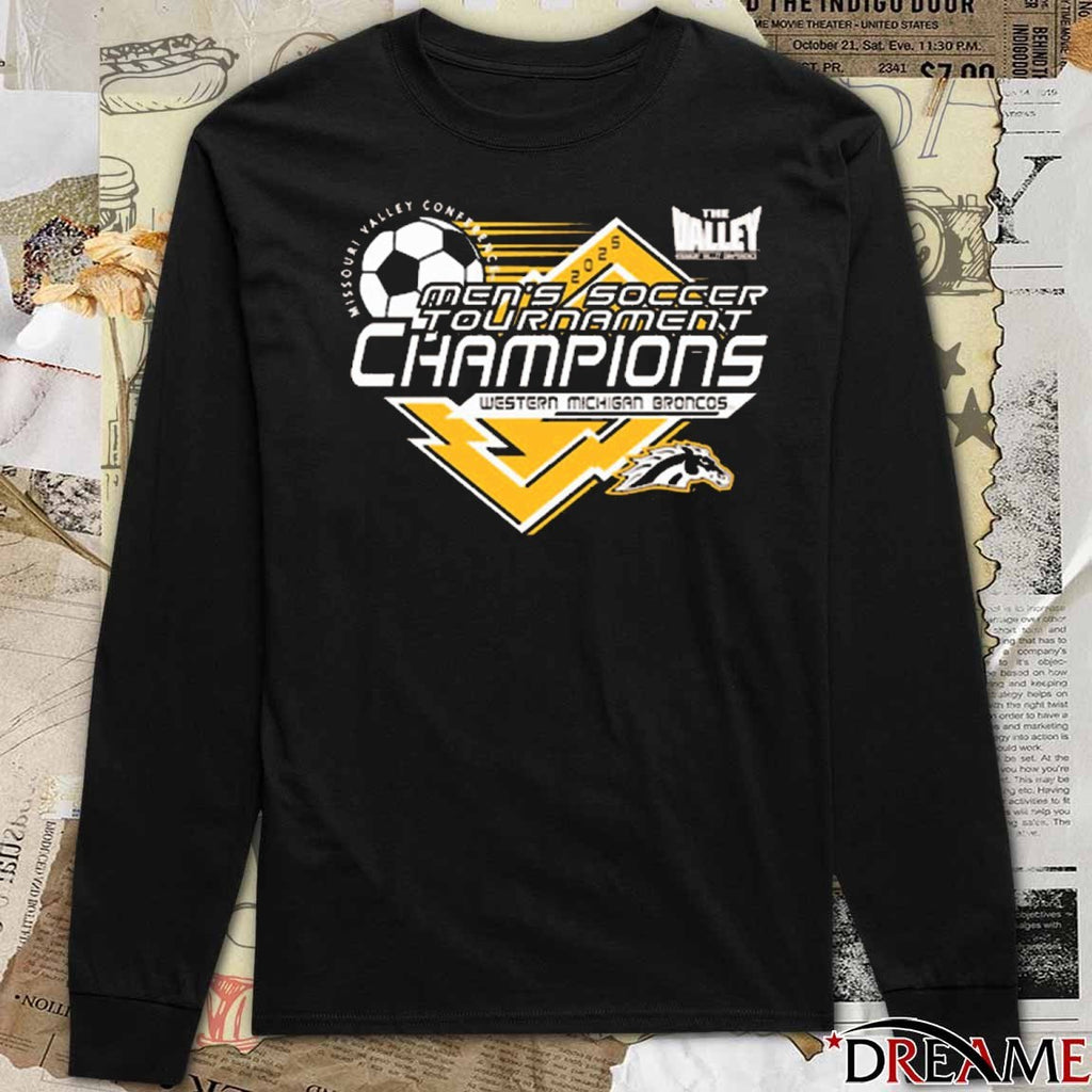 2025 Missouri Valley Conference Men’s Soccer Tournament Champions Western Michigan Broncos t-shirt