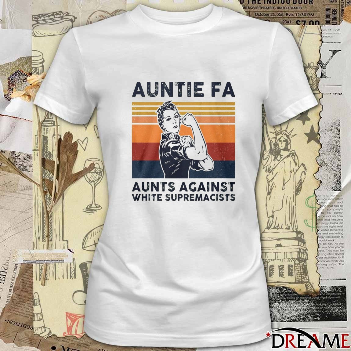2025 Rosie The Riveter Auntie Fa Aunts Against White Supremacists Retro t-shirt