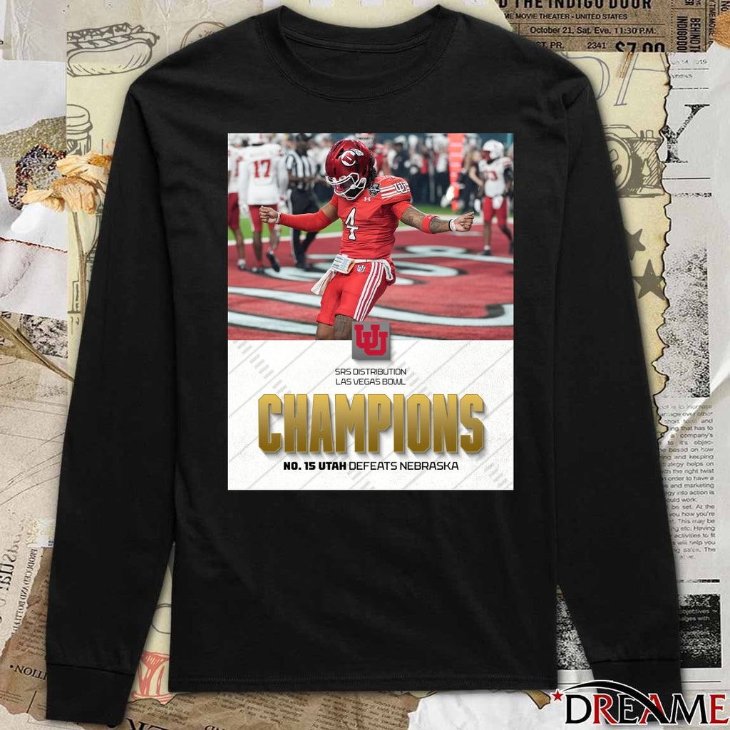 2025 SRS Distribution Las Vegas Bowl No. 15 Utah Utes defeats Nebraska Cornhuskers Champions Poster t-shirt