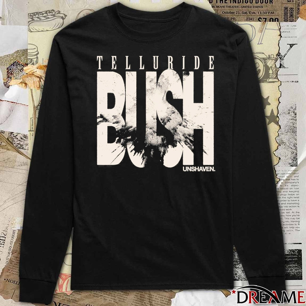2025 Telluride Bush Unshaven New t-shirt