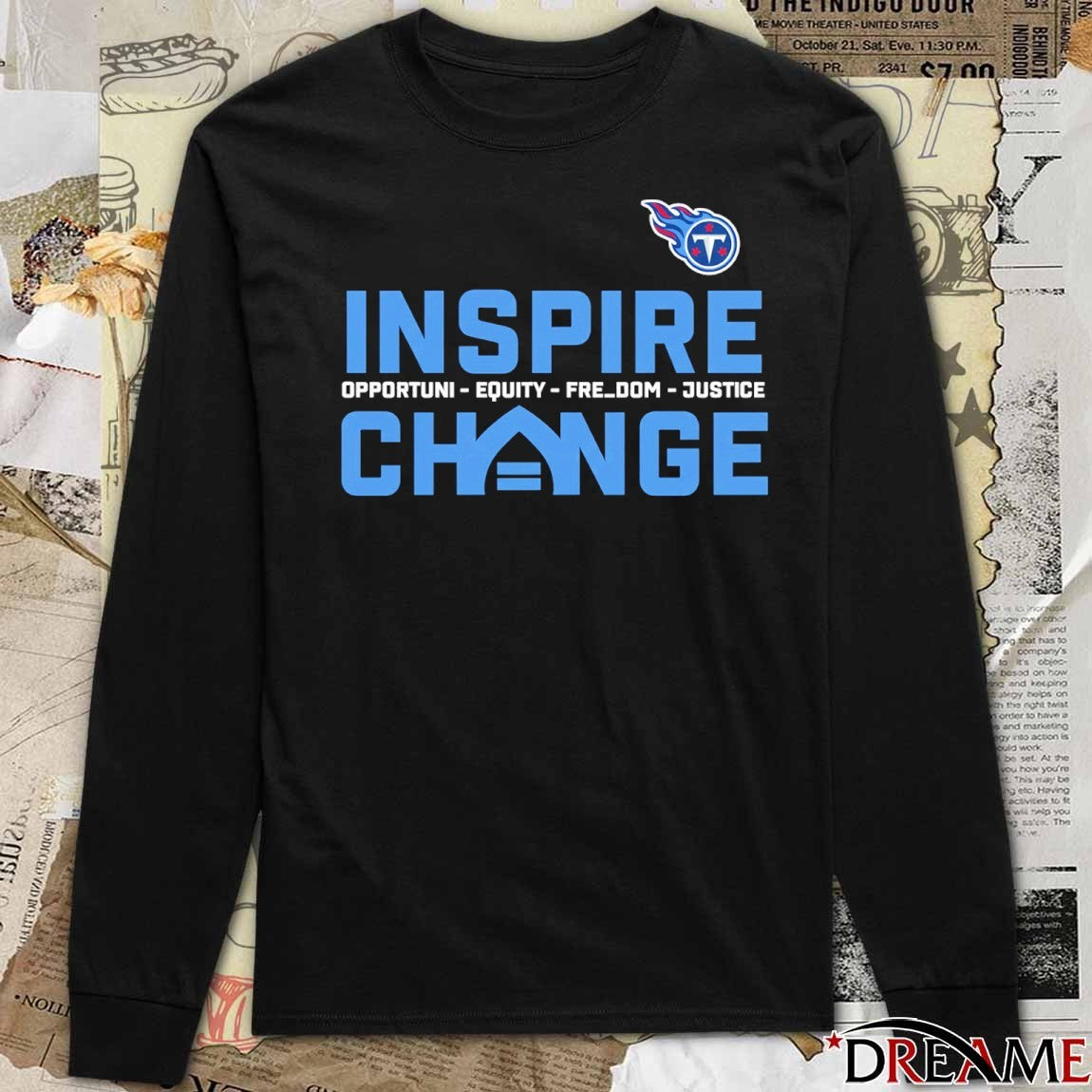 2025 Tennessee Titans Inspire Change Opportunity Equity Freedom Justice t-shirt