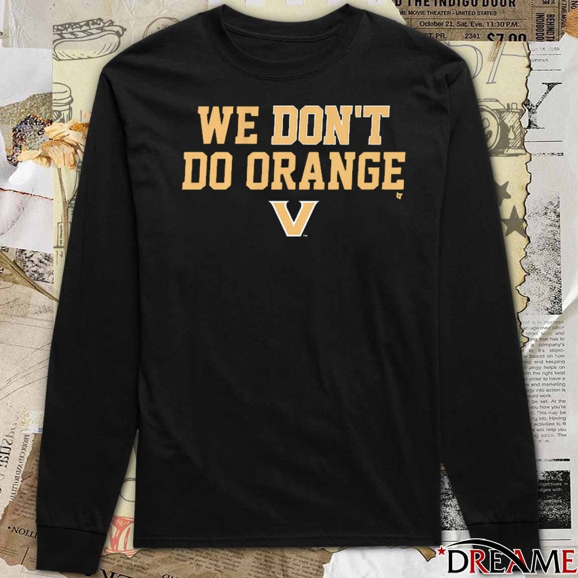 2025 Vanderbilt Commodores We Don’t Do Orange t-shirt