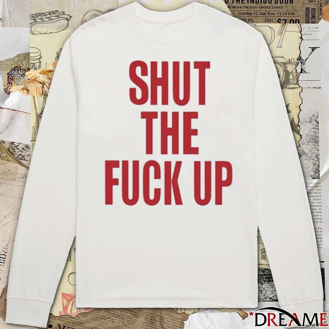 2026 Arika Shut The Fuck Up t-shirt