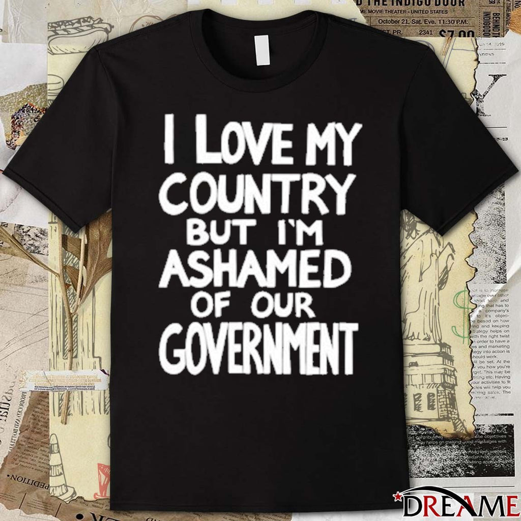 2026 Billie Eilish I Love My Country But I’m Ashamed Of Our Government t-shirt