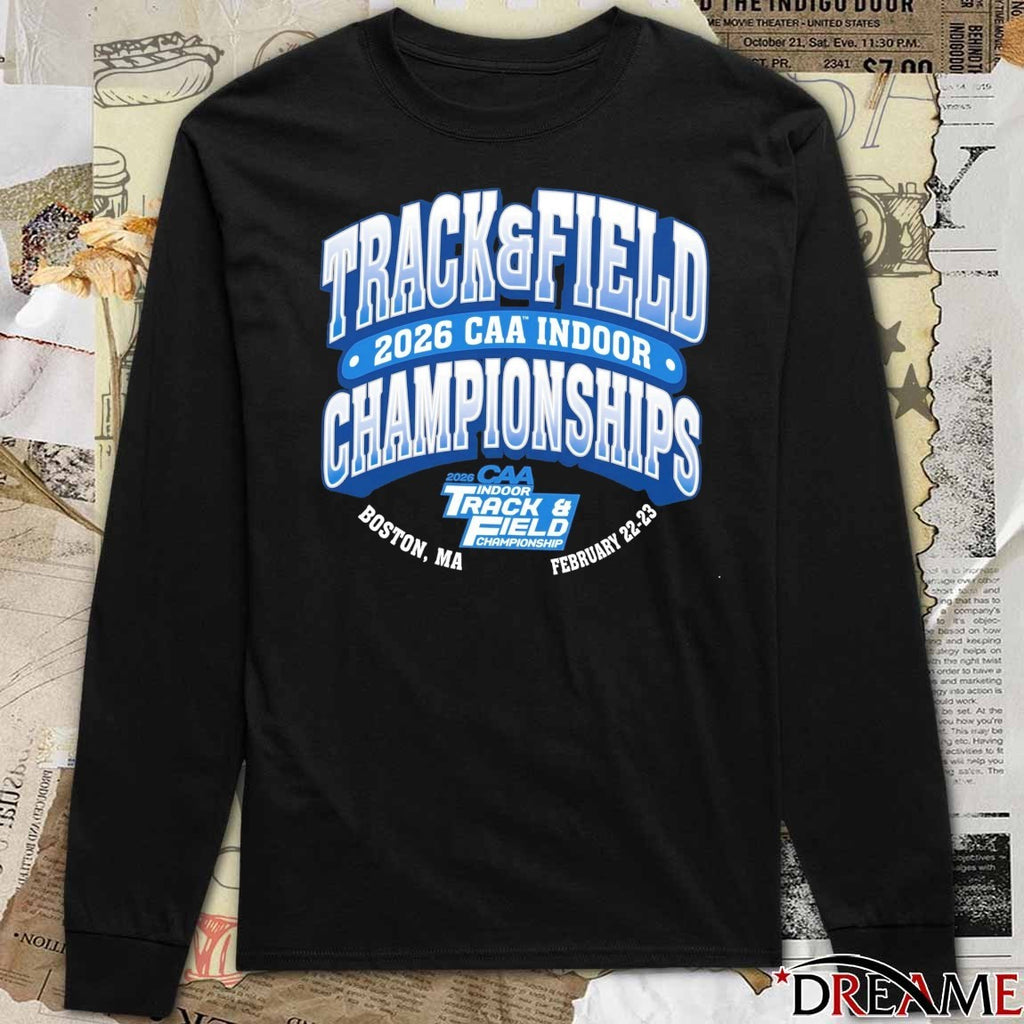 2026 CAA Indoor Track and Field Championships Boston, MA February 22-23 t-shirt