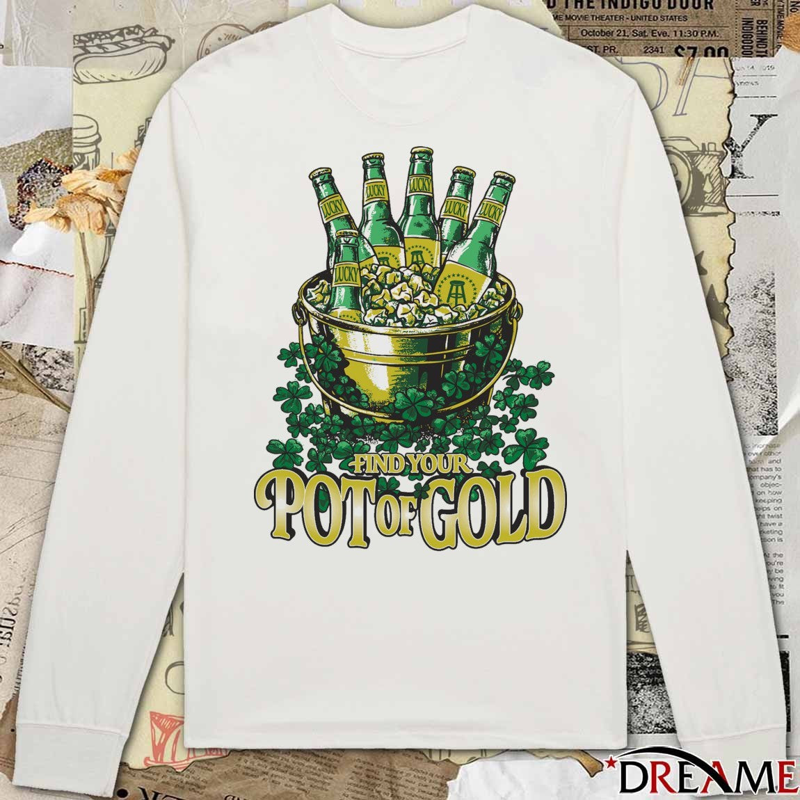 2026 Find Your Pot O’ Gold t-shirt