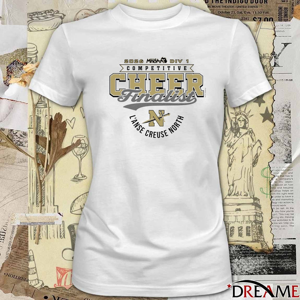 2026 MHSAA Competitive Cheer D1 Finalist L’anse Creuse North Crusaders t-shirt