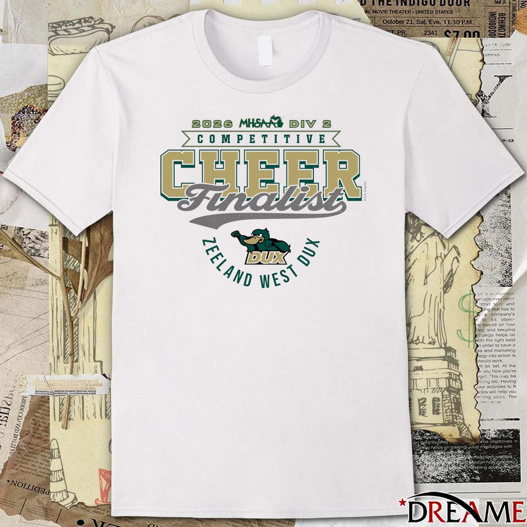 2026 MHSAA Competitive Cheer D2 Finalist Zeeland West Dux t-shirt