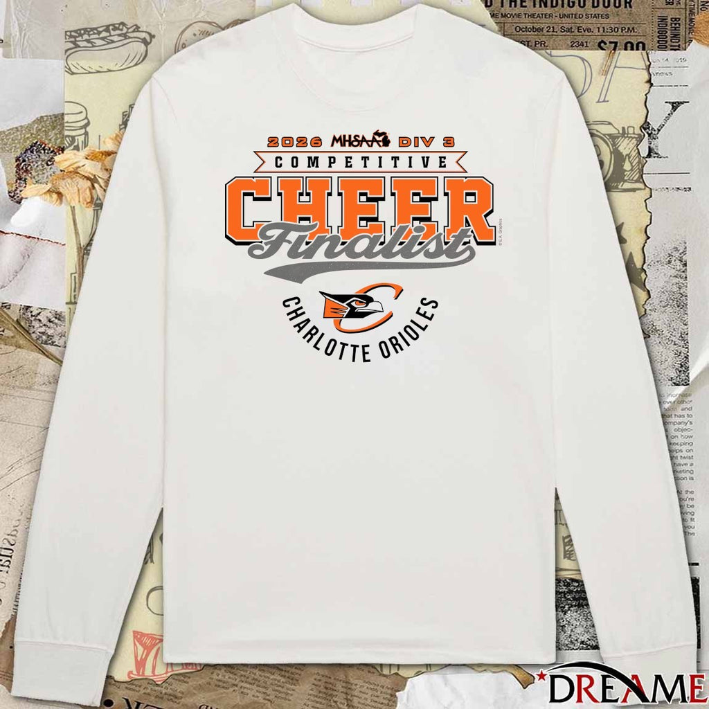 2026 MHSAA Competitive Cheer D3 Finalist Charlotte Orioles t-shirt