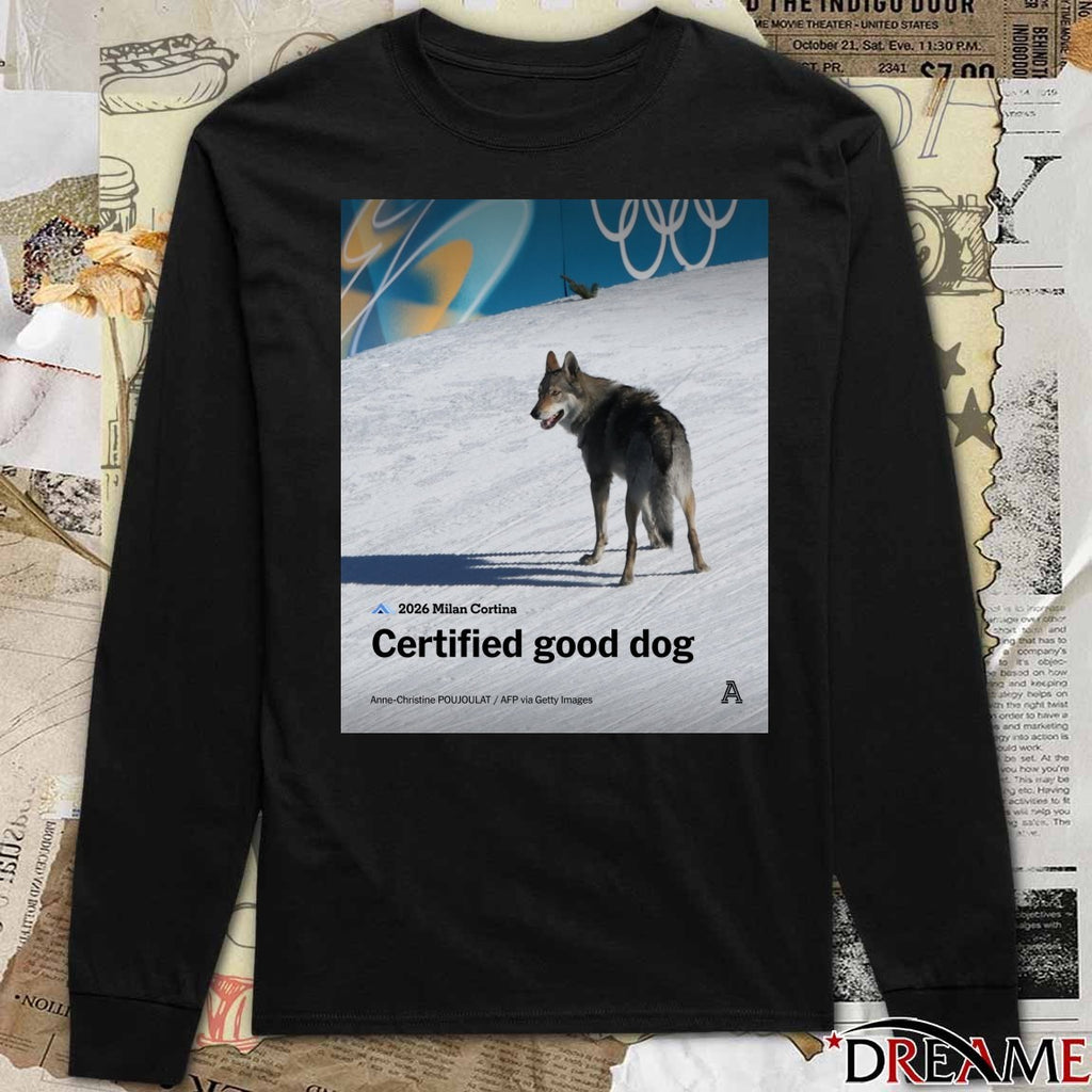 2026 Milan Cortina Certified Good Dog t-shirt