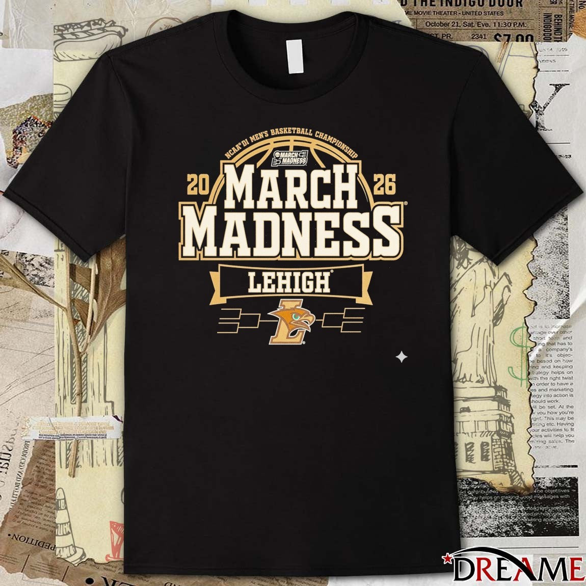 2026 NCAA DI Men’s Basketball Championship March Madness Bound Lehigh University t-shirt