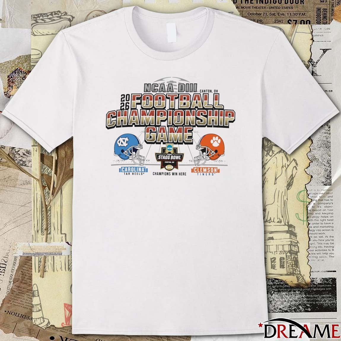 2026 NCAA DIII Stagg Bowl Canton OH Football Championship Game North Carolina Tar Heels vs Clemson Tigers Champions Win Here Helmets t-shirt