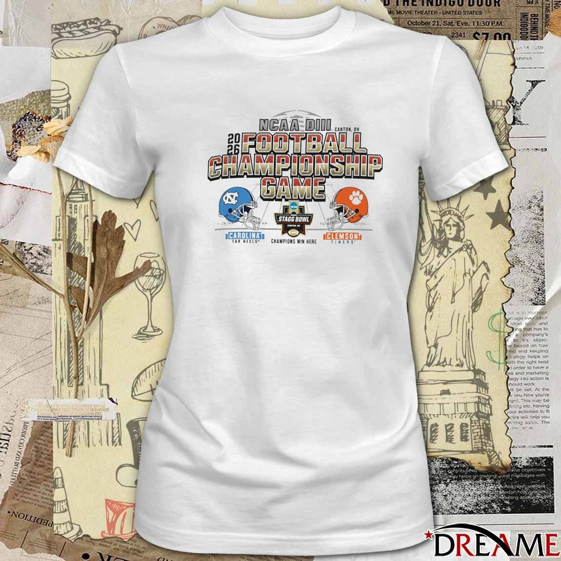 2026 NCAA DIII Stagg Bowl Canton OH Football Championship Game North Carolina Tar Heels vs Clemson Tigers Champions Win Here Helmets t-shirt