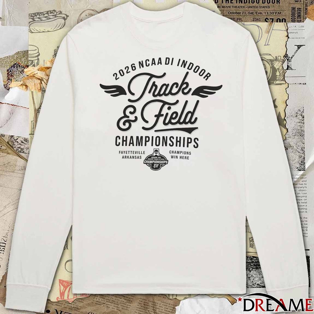 2026 NCAA Division I Indoor Track and Field Championships Fayetteville, Arkansas t-shirt